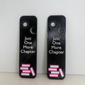 Just One More Chapter Bookmark📖